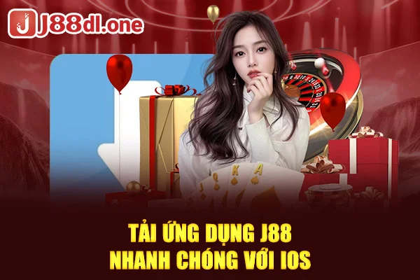 Tải ứng dụng J88 nhanh chóng với iOS