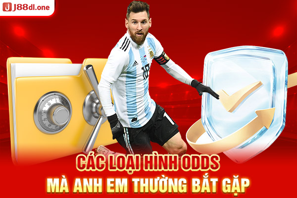 Các loại hình odds mà anh em thường bắt gặp