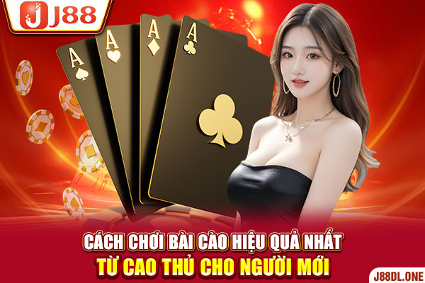 Cách Chơi Bài Cào Hiệu Quả Nhất Từ Cao Thủ Cho Người Mới