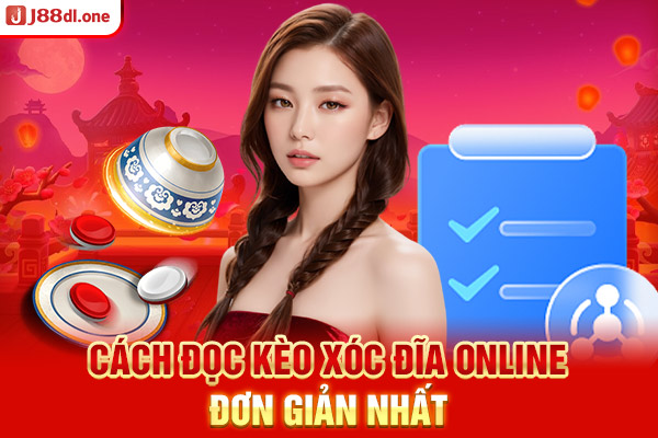 Cách đọc kèo xóc đĩa online đơn giản nhất