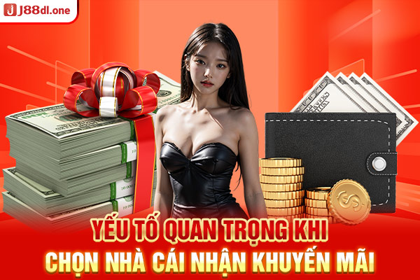 Yếu tố quan trọng khi chọn nhà cái nhận khuyến mãi